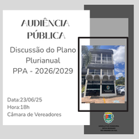 AUDIÊNCIA PÚBLICA - Plano Plurianual 2026/2029